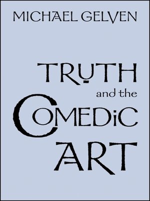 cover image of Truth and the Comedic Art